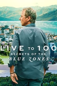 100 Yıl Yaşamak: Mavi Bölgelerin Sırları izle 